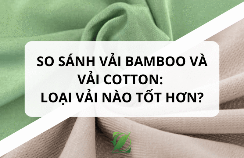 So sánh vải Bamboo và vải Cotton: Loại vải nào tốt hơn?