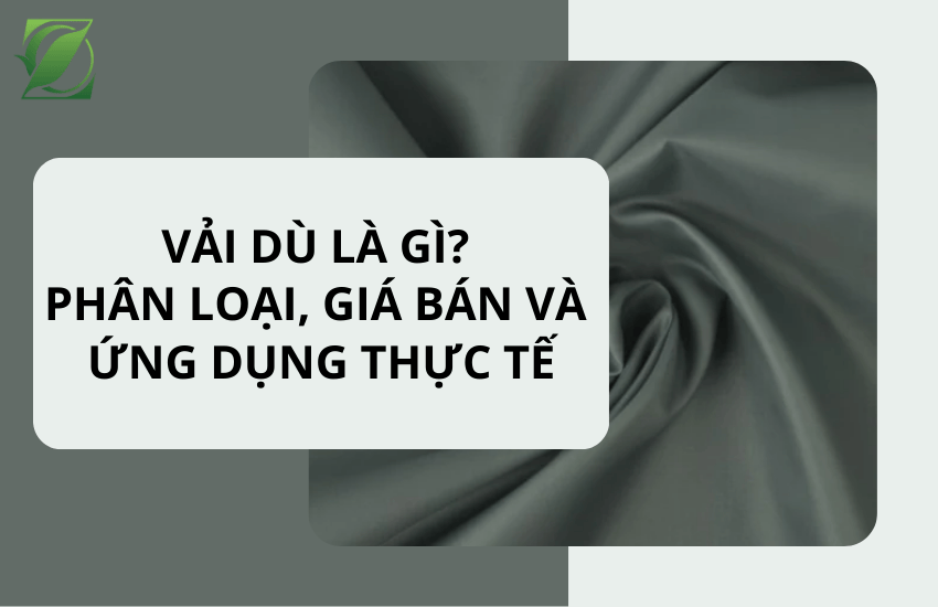 Vải dù là gì? Phân loại, giá bán và ứng dụng thực tế