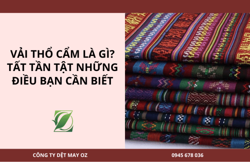 Vải thổ cẩm là gì? Tất tần tật những điều bạn cần biết